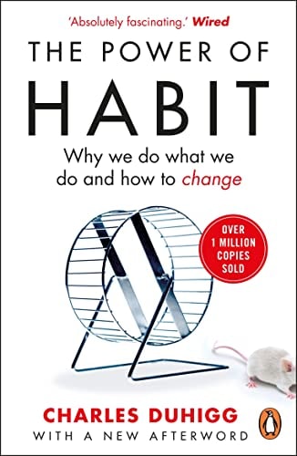 Charles Duhigg - The Power of Habit Why We Do what We Do and how to Change