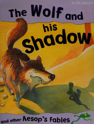 Aesop, Victoria Parker - The Wolf and His Shadow