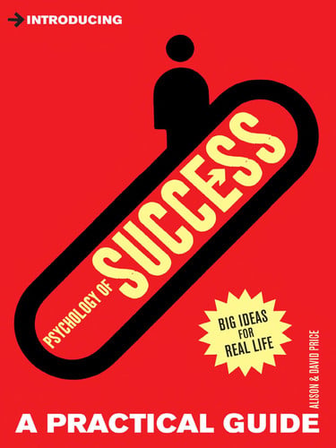 Alison Price, David Price - Introducing Psychology of Success A Practical Guide