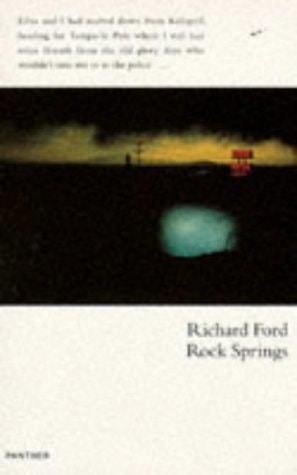 Richard Ford - Rock Springs