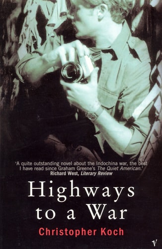 Christopher J. Koch - Highways to a War