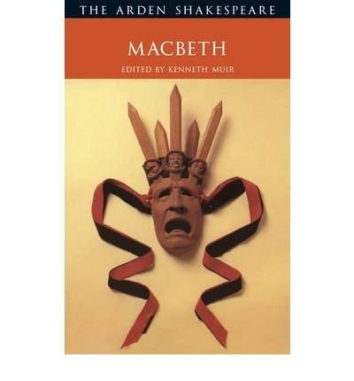 William Shakespeare,Kenneth Muir,William Shakespeare,Kenneth (EDT) Muir - ("MACBETH") BY SHAKESPEARE, WILLIAM[ AUTHOR ]Paperback 07-2001