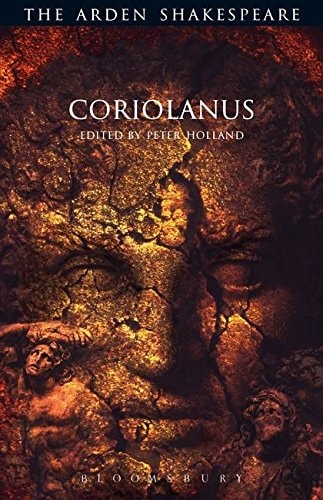 William Shakespeare - Coriolanus: Third Series (The Arden Shakespeare Third Series, 4)