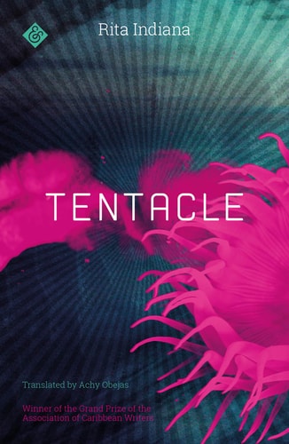 Rita Indiana - Tentacle