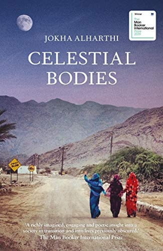 Jokha Alharthi - Celestial Bodies