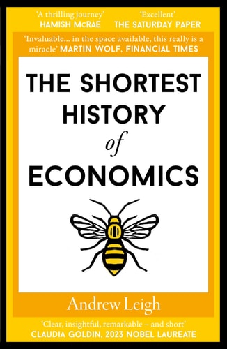 Andrew Leigh - The Shortest History of Economics