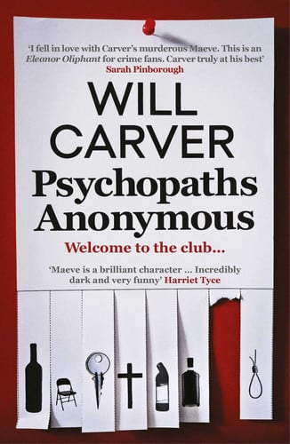 Will Carver - Psychopaths Anonymous: the Cult Bestseller Of 2021