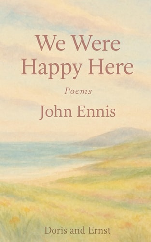 John Ennis - We Were Happy Here