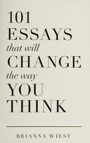 Brianna Wiest - 101 Essays that Will Change the Way You Think