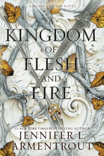 Jennifer L. Armentrout - A Kingdom of Flesh and Fire