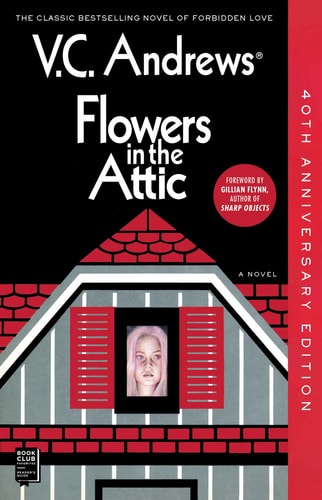 V.C. Andrews - Flowers in the Attic 40th Anniversary Edition