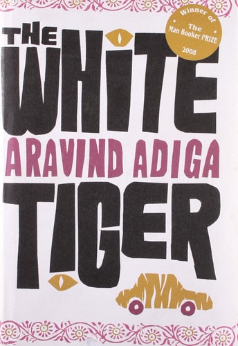Aravind Adiga - White Tiger The