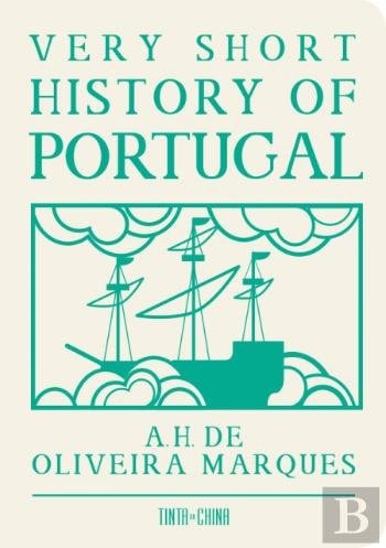 A. H. de Oliveira Marques - Very Short History of Portugal (English Edition)