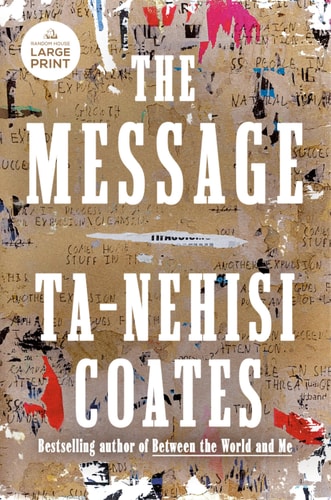 Ta-Nehisi Coates - The Message
