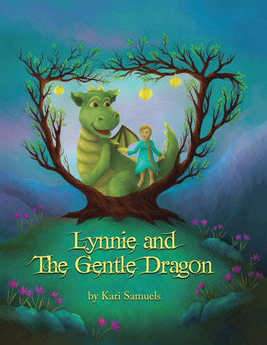 Kari Samuels - Lynnie and the Gentle Dragon