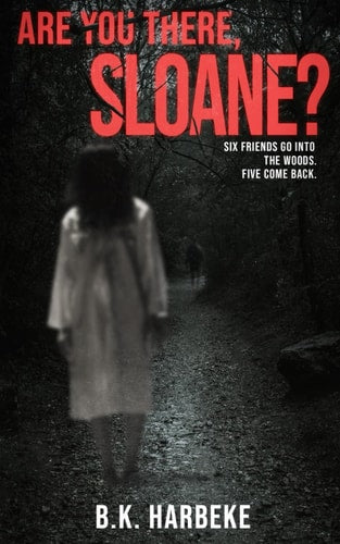 B.K. Harbeke - Are You There, Sloane?