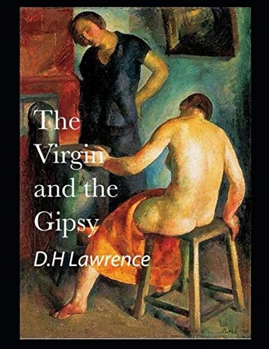 D.H Lawrence - The Virgin and the Gipsy