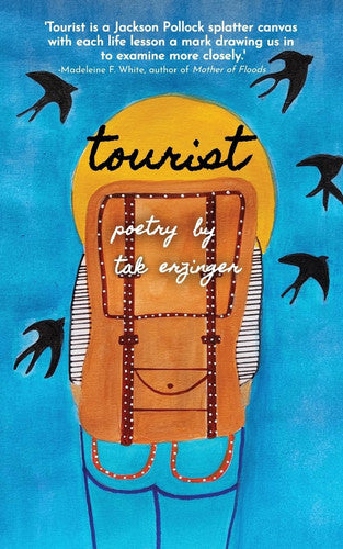 Tak Erzinger - Tourist Poems