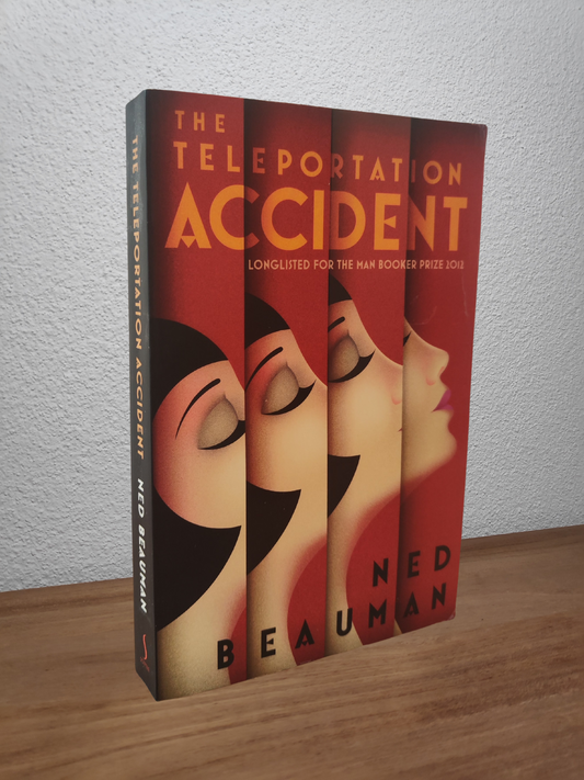 Ned Beauman - The Teleportation Accident