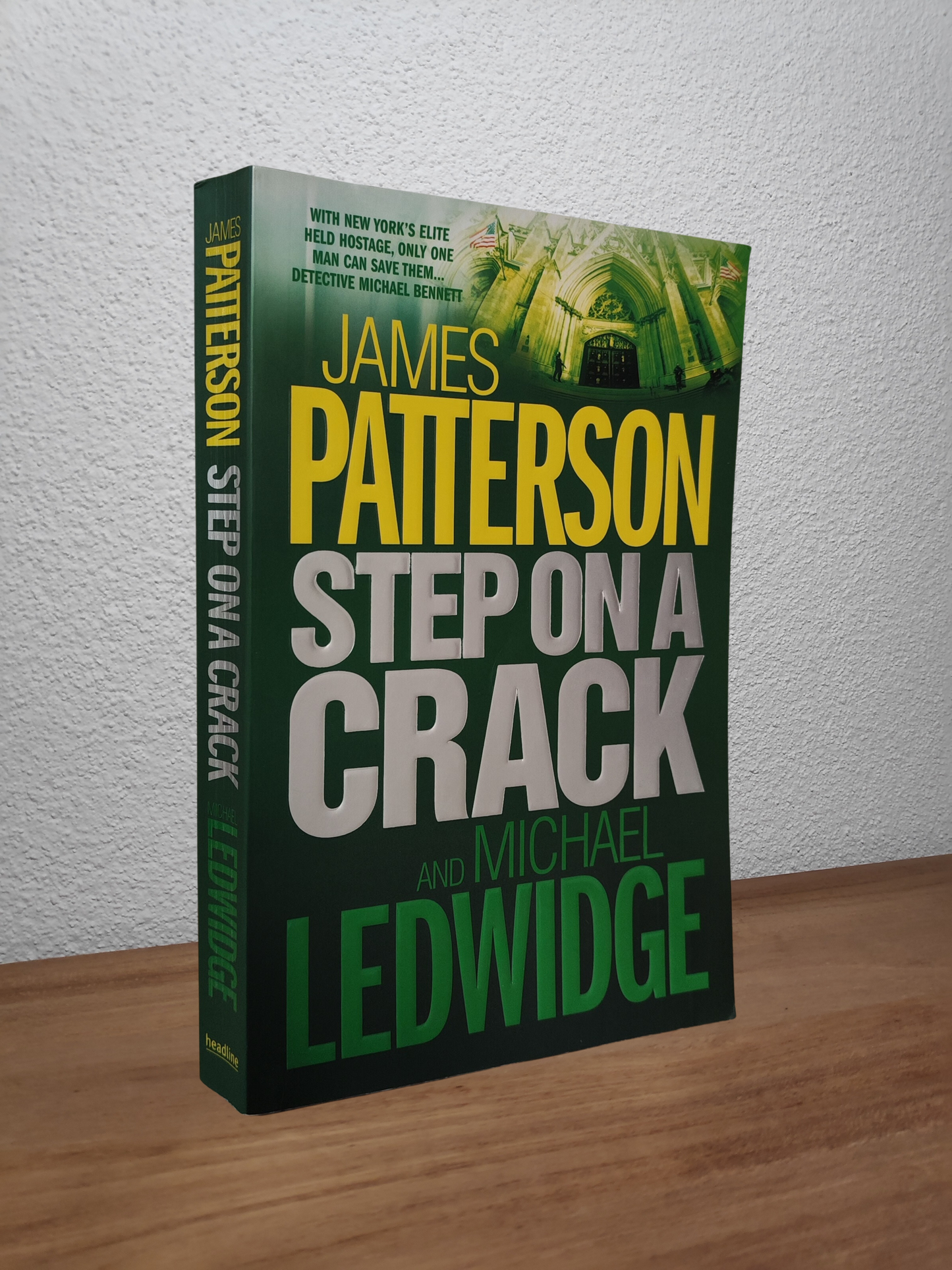 James Patterson & Michael Ledwidge - Step on a Crack (Michael Bennett #1)