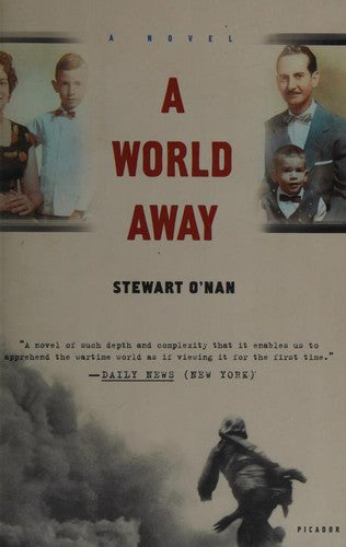 Stewart O'Nan - A World Away