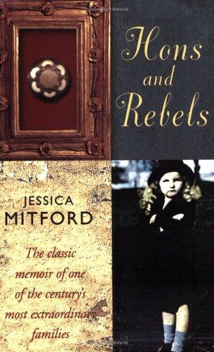 Jessica Mitford - Hons and Rebels