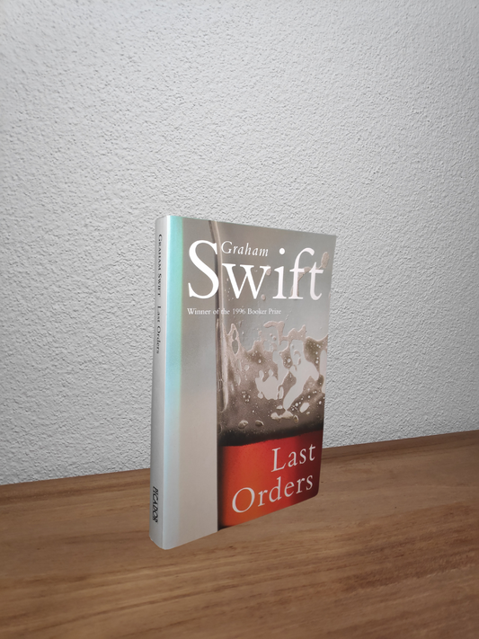 Graham Swift - Last Orders  - Second-hand english book to deliver in Zurich & Switzerland